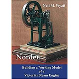 Norden Building A Working Model Victorian Steam Engine A Wor