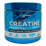 Creatine Premium Plus 60 Porciones 300g Innovativefit