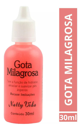 Gota Milagrosa Anti Rachaduras E Ressecamento Nattyvida 30ml