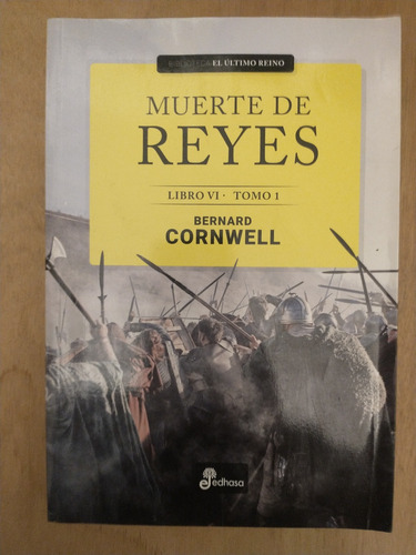 Muerte De Reyes - Bernard Cornwell