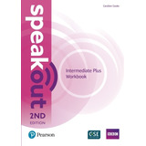 Speakout Intermediate Plus (2nd.edition) - Workbook No Key, De Cooke, Caroline. Editorial Pearson, Tapa Blanda En Inglés Internacional, 2018