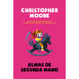 Almas De Segunda Mano / Moore, Christopher