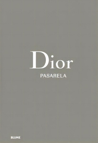 Dior, De Fury, Alexander. Editorial Blume (naturart) En Español