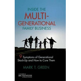 Inside The Multi-generational Family Business - M. Green