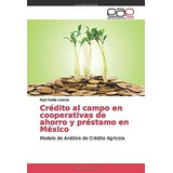 Libro: Crédito Al Campo En Cooperativas De Ahorro Y Préstamo