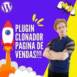 Plugin Wordpress Clonador De Paginas De Vendas