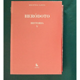 Libro Heródoto Historia V 5 Edit. Gredos Biblioteca Clásica