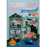 Mi Libro Gigante De Los Animales