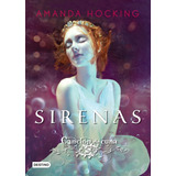 Canción De Cuna. Sirenas 2 - Amanda Hocking - Destino