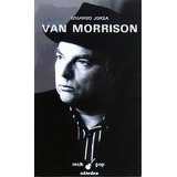 Van Morrison   2 Ed, De Eduardo Jorda. Editorial Cátedra, Tapa Blanda En Español