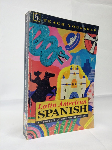 Latin American Spanish: A Complete Course For Beginners