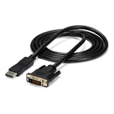 Cable Adaptadpr De Displayport A Dvi - (1,8 M / 6 Pies)negro