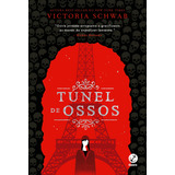 Túnel De Ossos (vol. 2 A Cidade Dos Fantasmas), De Victoria Schwab. Série A Cidade Dos Fantasmas (2), Vol. 2. Editora Galera, Capa Mole Em Português, 2021