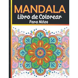 Libro : Mandala Libro De Colorear Para Niños Libro Para...