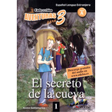 El Secreto De La Cueva - Nivel A - Descarga Gratuita Del Audio, De Santamarina, Alonso. Editora Distribuidores Associados De Livros S.a., Capa Mole Em Español, 2009