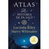 Atlas - La Historia De Pa Salt (las Siete Hermanas 8), De Riley, Lucinda. Serie Las Siete Hermanas, Vol. 8. Editorial Nuevas Ediciones Debolsillo S.l, Tapa Blanda En Español, 2024