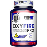 Queimador De Gordura Termogênico Oxy Fire Pro 60 Cápsulas Profit Sem Sabor