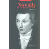 Libro Novalis. La Nostalgia De Lo Invisible