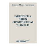 Emergencias Orden Constitucional Y Covid-19
