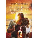 En Una Playa Al Sur De Tu Horizonte - Prada, Cristina