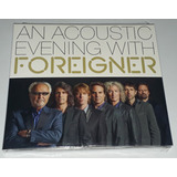 Foreigner - An Acoustic Evening With Foreigner (digipak) Cd