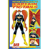 Libro Captain Pigtails Volume 1 - Brian Robinson