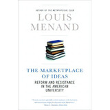 The Marketplace Of Ideas : Reform And Resistance In The American University, De Louis Menand. Editorial Ww Norton & Co, Tapa Blanda En Inglés