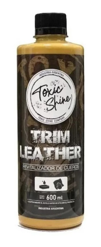 Trim Leather Toxic Shine Acondicionador De Cueros 600cc