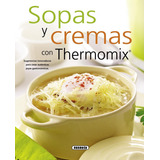 Libro Sopas Y Cremas Con Thermomix - 