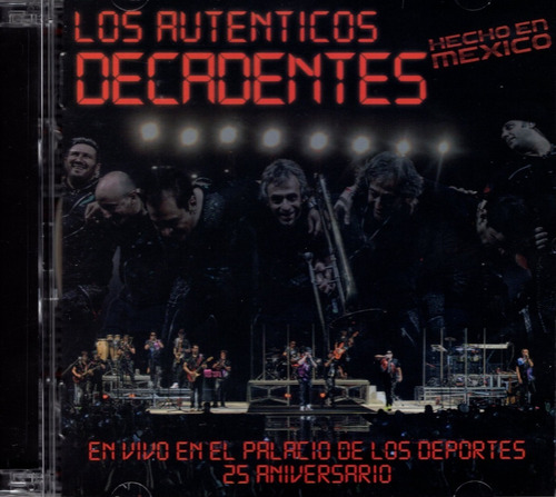 Los Autenticos Decadentes - Hecho En Mexico - Disco Cd + Dvd