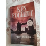 Ken Follet: Papel Moneda   