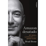 Libro : Elbazardigital Desatado Jeff Bezos Y La Invencion D