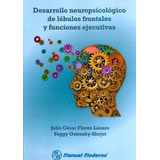 Desarrollo Neuropsicologico De Lobulos Frontales Y Funciones