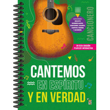 Cancionero  Cantemos En Espíritu Y En Verdad 