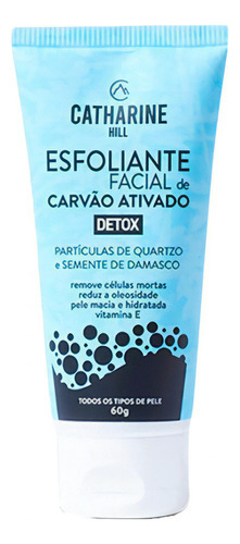 Esfoliante Facial Carvão Detox Catharine Hill Skin Care 60g Tipo De Pele Oleosa/seca