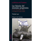 Falacias Del Sionismo Progresista,las - Laor,yitzhak