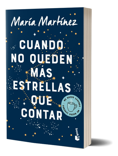 Cuando No Queden Más Estrellas Que Contar - María Martínez, De María Martínez. Serie N/a Editorial Booket, Tapa Blanda En Español, 2023