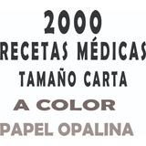2000 Recetas Médicas   Papel Opalina  Tamaño Carta