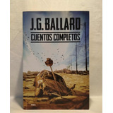 J. G. Ballard - Cuentos Completos - Nuevo