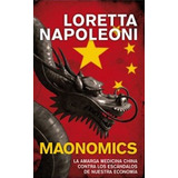 Maonomics - Loretta Napoleoni, De Loretta Napoleoni. Editorial Paidós En Español