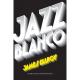 Jazz Blanco - Ellroy James