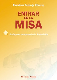 Entrar En La Misa - Domingo Olivares, Francisco