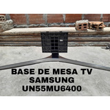 Base De Mesa Tv Samsung Un55mu6400 De Segunda 