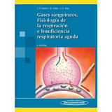 Libro Gases Sanguíneos, Fisiología De La Respiración E Insuf