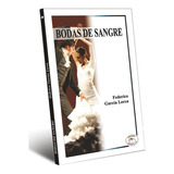 Bodas De Sangre, De García Lorca, Federico. Editorial Leyenda, Tapa Blanda En Español, 0