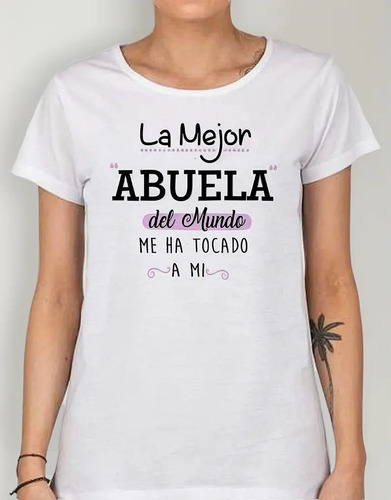 Remera De Mujer Frase La Mejor Abuela Del Mundo