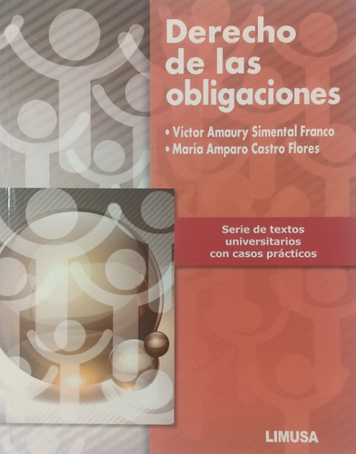 Derecho De Las Obligaciones- Víctor Amaury Simental - Limusa