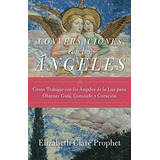 Conversaciones Con Los Ángeles, Elizabeth Prophet, Summit