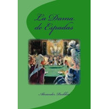 La Dama De Espadas, De Alexander Pushkin., Vol. N/a. Editorial Createspace Independent Publishing Platform, Tapa Blanda En Español, 2016