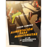 Alimentacion Para Maratonistas - Karen Camera - Grijalbo